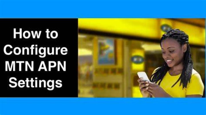 2022 MTN APN Internet Settings For South African Subscribers