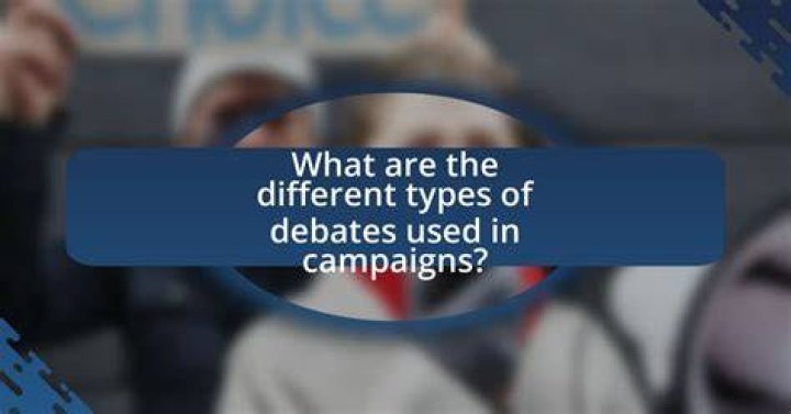Debates and Campaigns