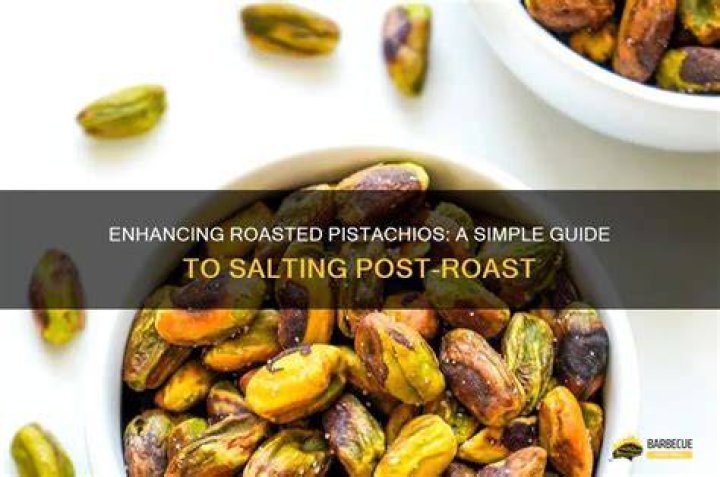 How do you salt unsalted pistachios?