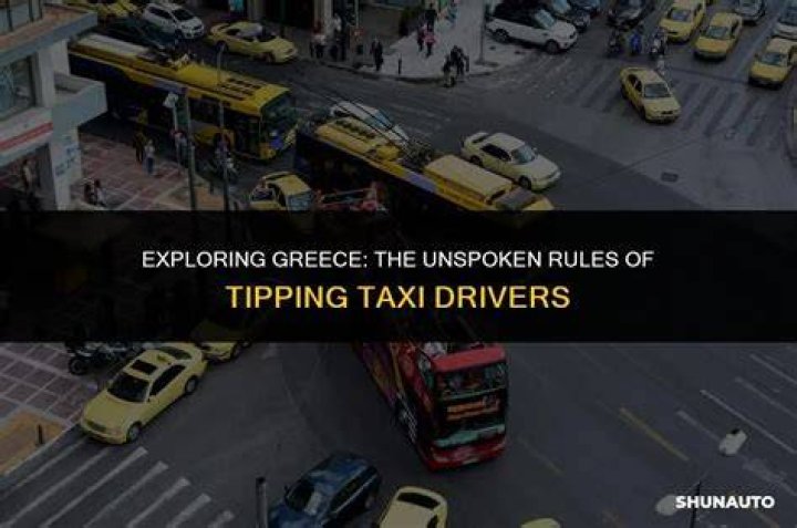 How much do you tip a Greek taxi?