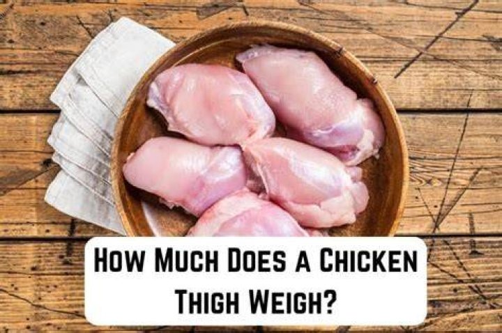 How Much Does 1 Boneless Chicken Thigh Weigh?