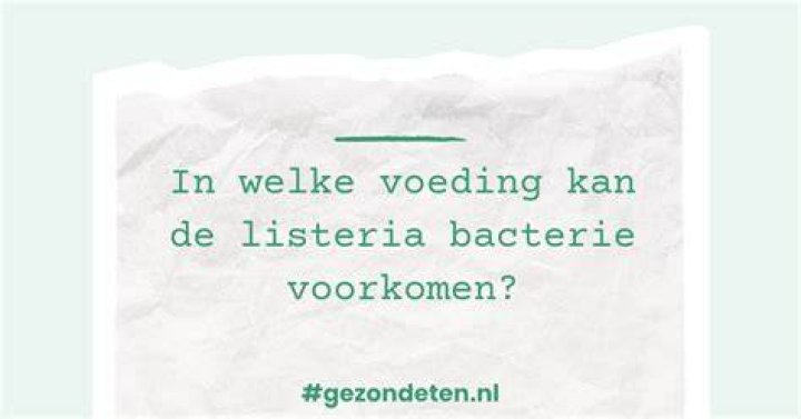 Listeria In Welke Producten?