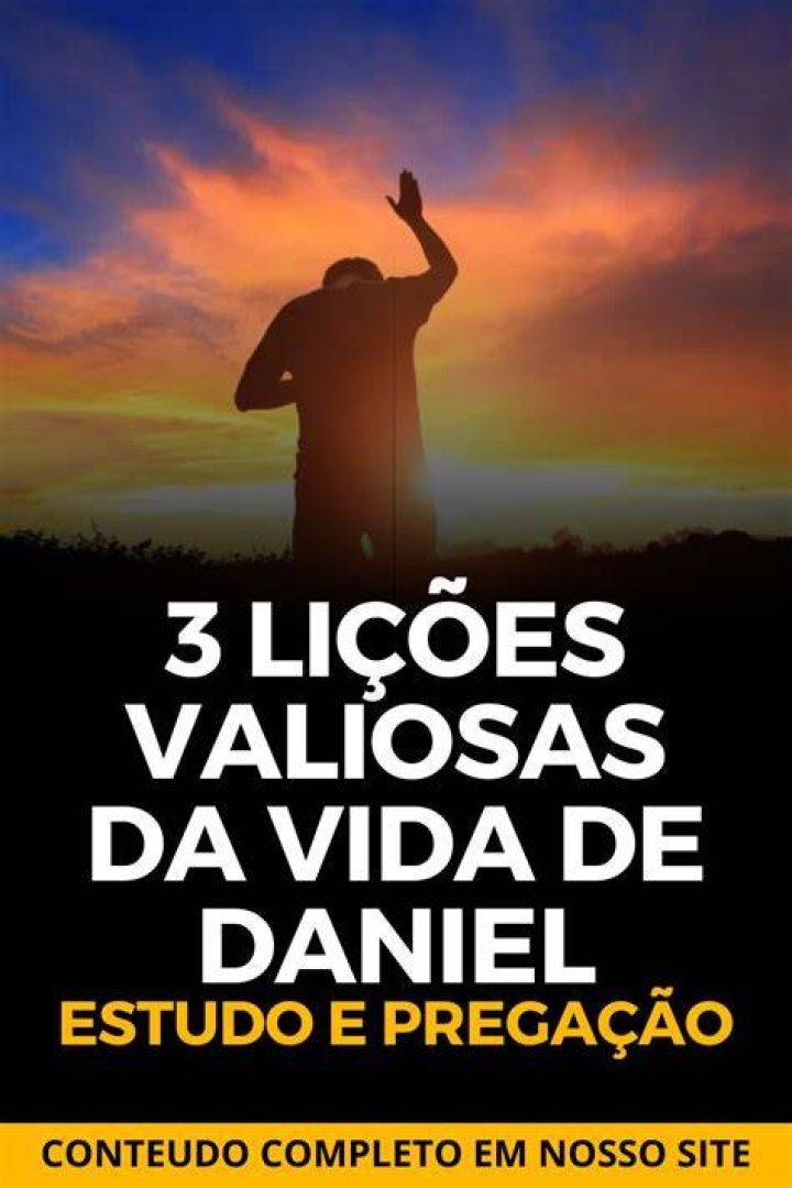 O que podemos aprender da vida de Daniel?