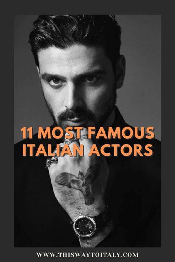 Top 10 Most Successful Italian Actors You Need To Know