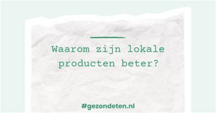 Waarom Lokale Producten?