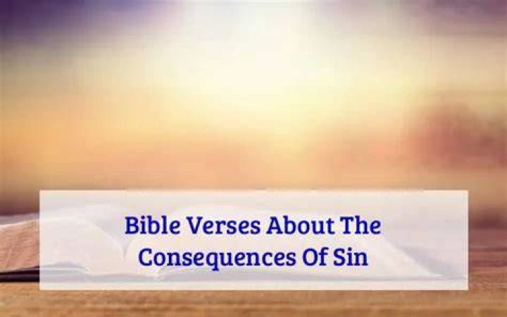 What are the consequences of sin?