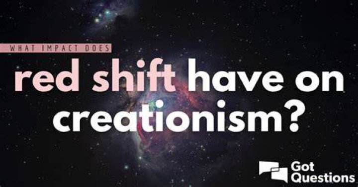 What impact does red shift have on creationism?