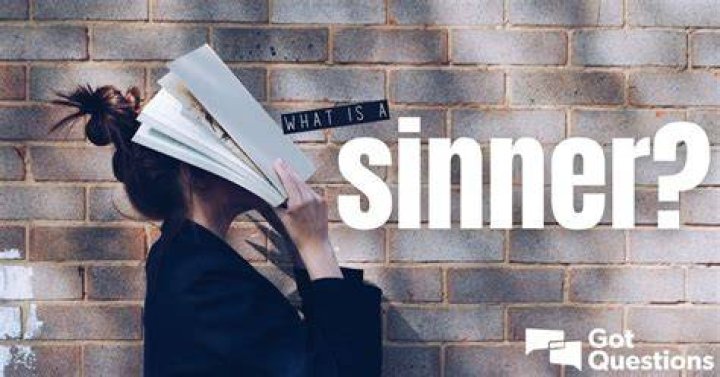 What is a sinner? | GotQuestions.org