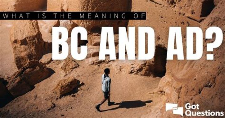What is the meaning of BC and AD (B.C. and A.D.)?